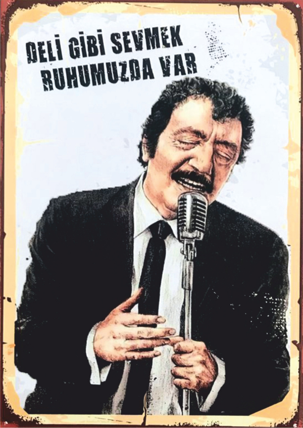 Deli Gibi Sevmek Ruhumuzda Var Temalı Ahşap Retro Arabesk Poster Tablo - Image 1