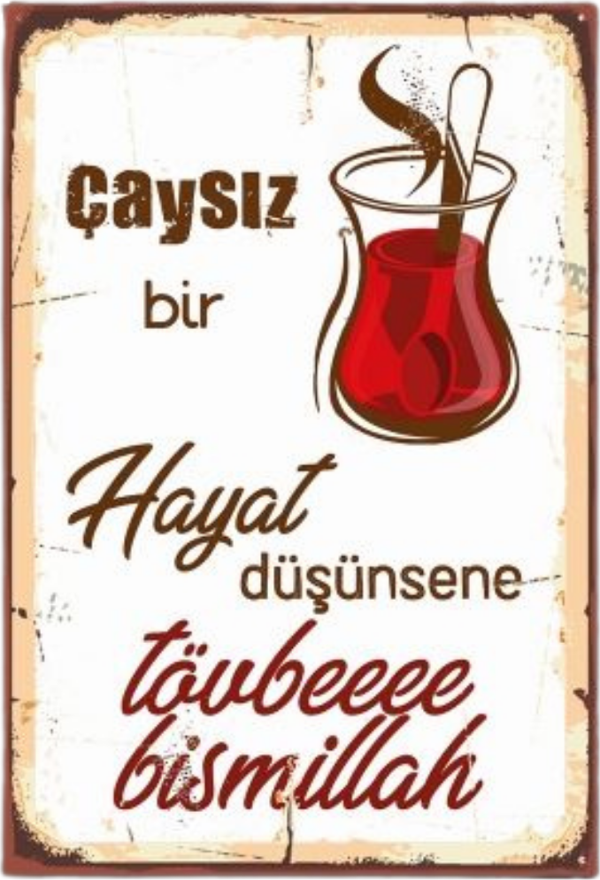 Çaysız Bir Hayat Ahşap Retro Vintege Poster - Image 1