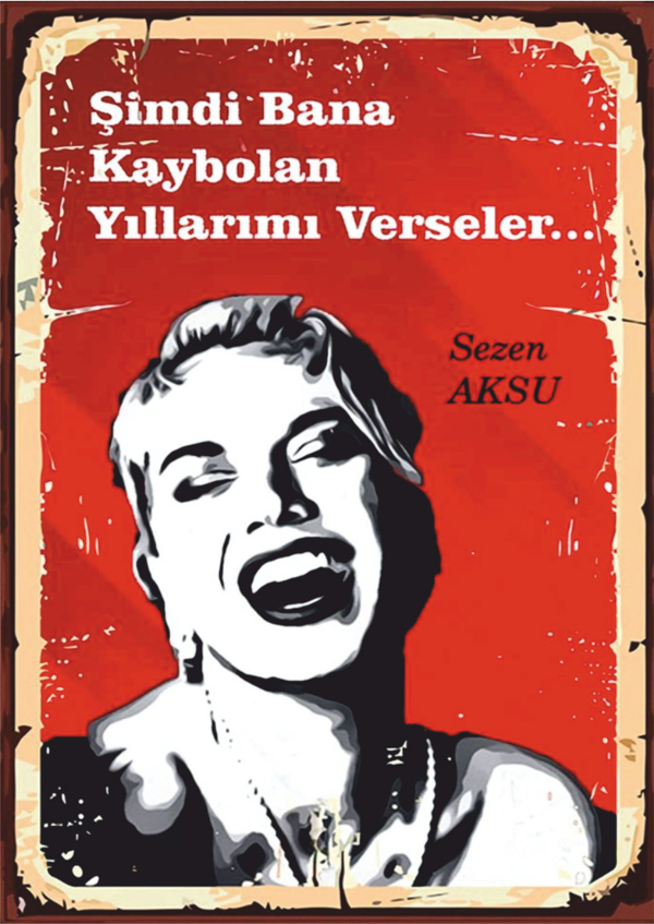 Sezen Aksu Retro Ahşap Tablo - “Kaybolan Yıllar” Şarkı Sözü Temalı Tasarım - Image 1