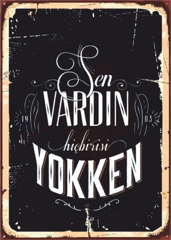 Sen Vardın Hiçbiri Yokken Retro Ahşap Tablo - Aşk ve Duygusal Söz Temalı Tasarım - Image 1