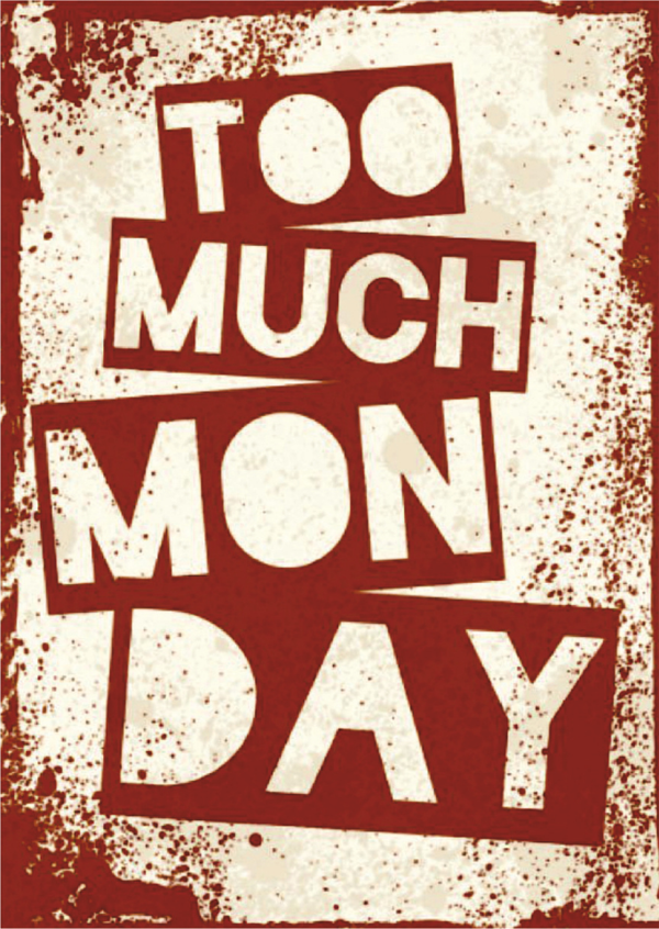 Too Much Monday Retro Ahşap Tablo - Haftaya Mizahi Başlangıç Temalı Tasarım - Image 1