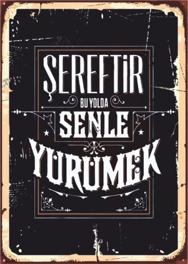 Şereftir Bu Yolda Senle Yürümek Retro Ahşap Tablo - Vefa ve Dostluk Temalı Tasarım - Image 1