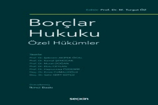 Borçlar Hukuku Özel Hükümler Prof. Dr. M. Turgut Öz - Seçkin Yayıncılık - Image 1