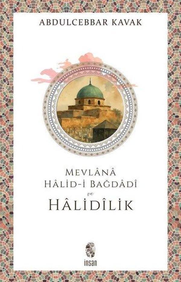 Mevlana Halid-i Bağdadi ve Halidilik - İnsan Yayınları - Image 1