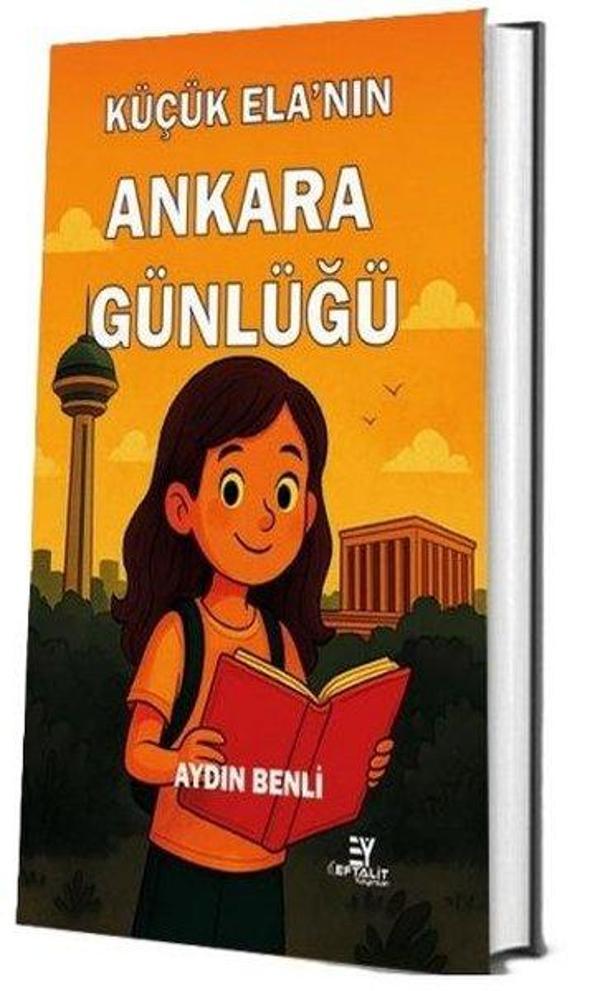 Küçük Ela'nın Ankara Günlüğü - Eftalit Yayınları - Image 1