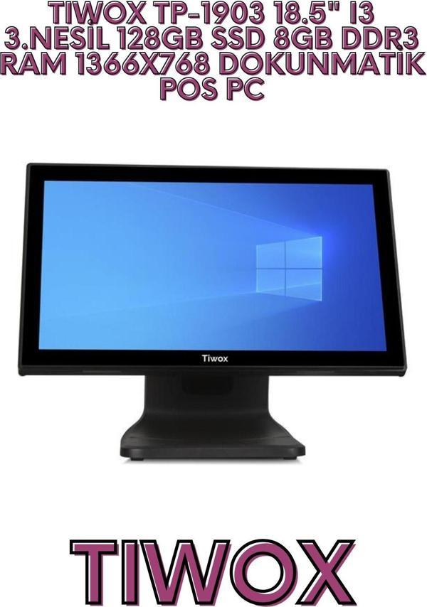 TIWOX TP-1903 18.5" I3 3.NESİL 128GB SSD 8GB DDR3 RAM 1366X768 DOKUNMATİK POS PC - Image 1