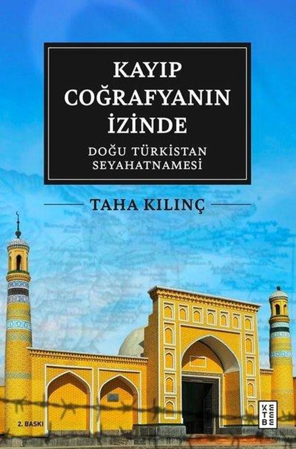 Kayıp Coğrafyanın İzinde: Doğu Türkistan Seyahatnamesi - Ketebe - Image 1