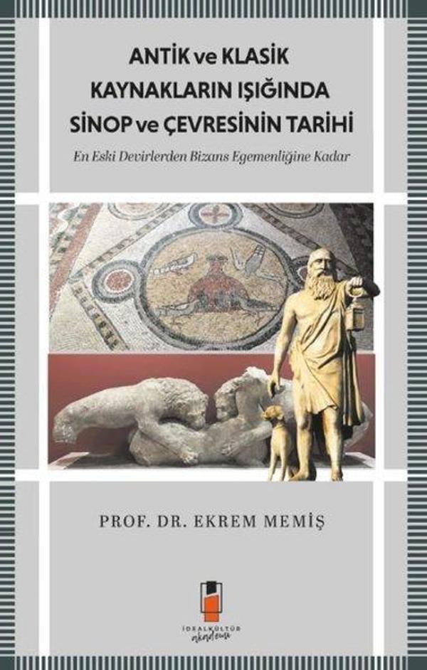 Antik ve Klasik Kaynakların Işığında Sinop ve Çevresinin Tarihi-En Eski Devirlerden  Bizans Egemenli - İdeal Kültür Akademi - Image 1