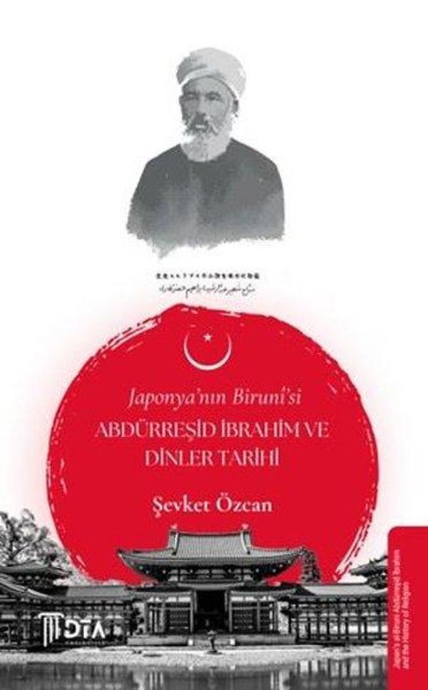 Japonya'nın Biruni'si Abdürreşid İbrahim ve Dinler Tarihi - DTA Yayıncılık - Image 1