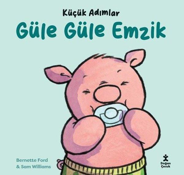 Güle Güle Emzik - Küçük Adımlar - Doğan Çocuk - Image 1