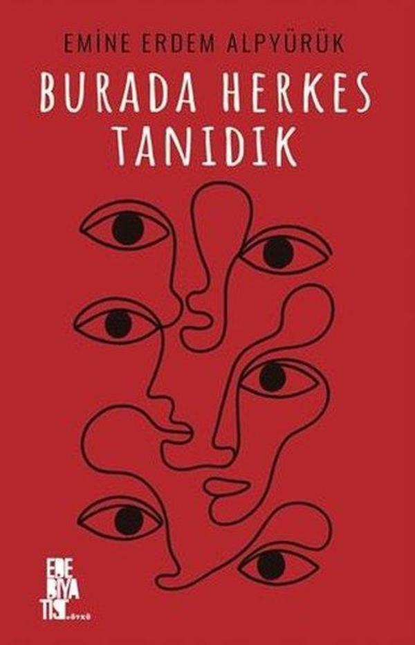 Burada Herkes Tanıdık - Edebiyatist - Image 1