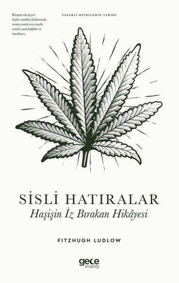 Sisli Hatıralar: Haşişin İz Bırakan Hikayesi - Yasaklı Bitkilerin Tarihi - Gece Kitaplığı - Image 1