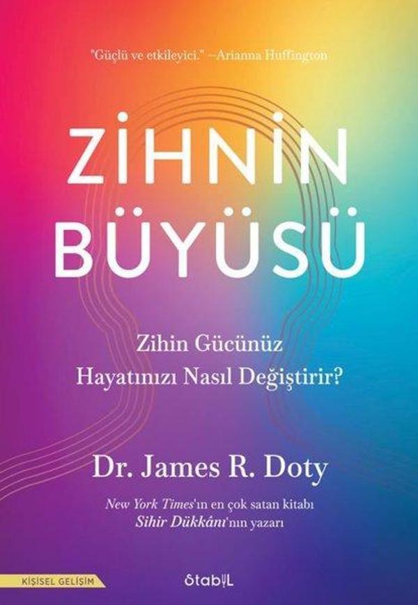 Zihnin Büyüsü - Zihin Gücünüz Hayatınızı Nasıl Değiştirir? - Stabil Kitap - Image 1