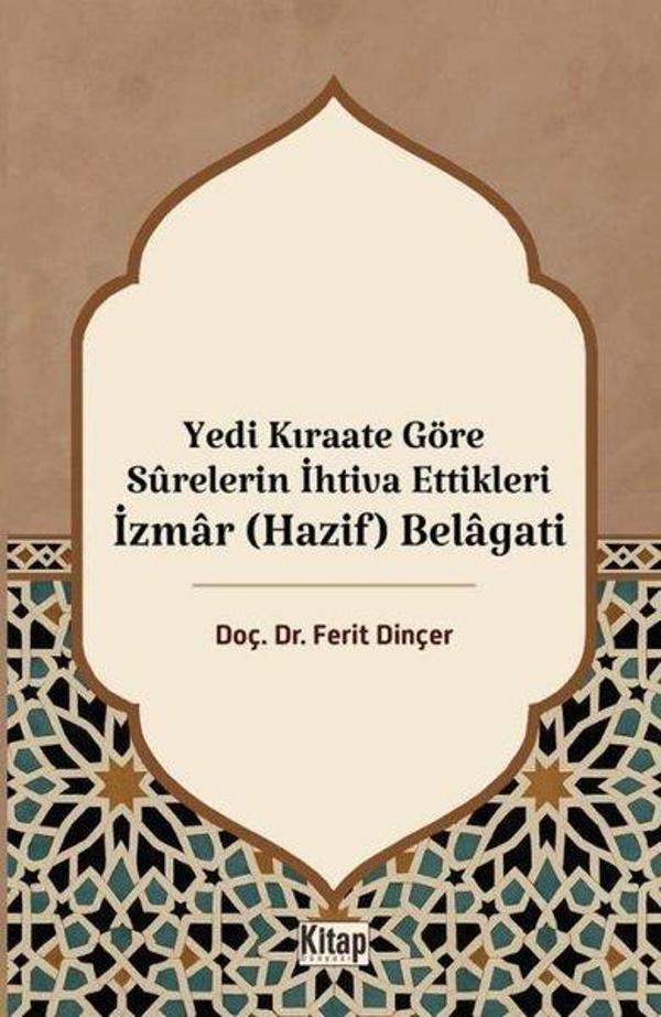 Yedi Kıraate Göre Surelerin İhtiva Ettikleri İzmar (Hazif) Belagati - Kitap Dünyası - Image 1