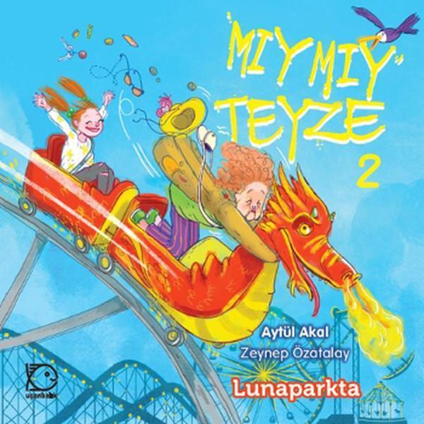 Mıymıy Teyze 2 - Lunaparkta - Uçanbalık Yayıncılık - Image 1