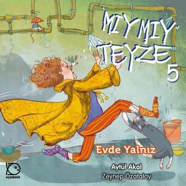 Mıymıy Teyze 5-Evde Yalnız - Uçanbalık Yayıncılık - Image 1
