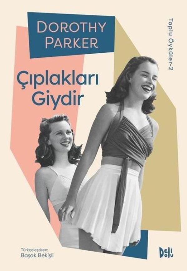 Çıplakları Giydir - Dorothy Parker Toplu Öyküler 2 - DeliDolu - Image 1