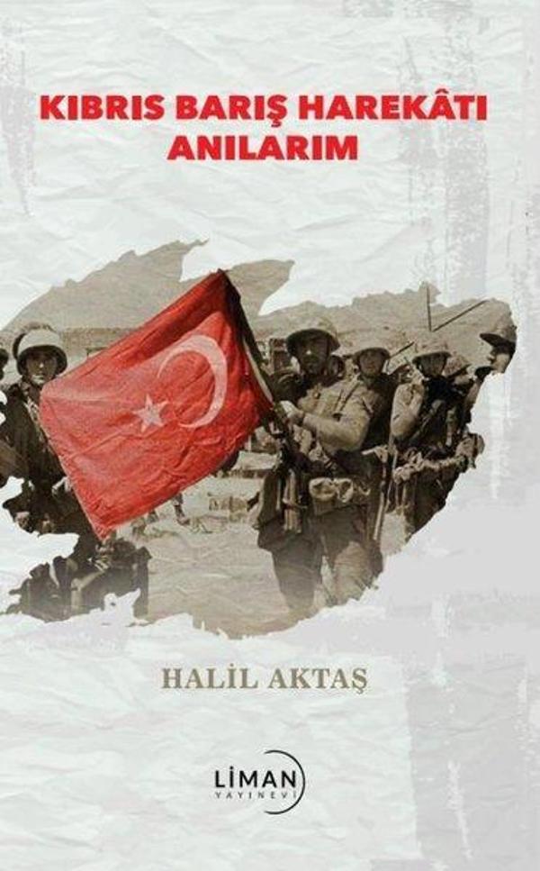 Kıbrıs Barış Harekatı Anılarım - Liman Yayınevi - Image 1