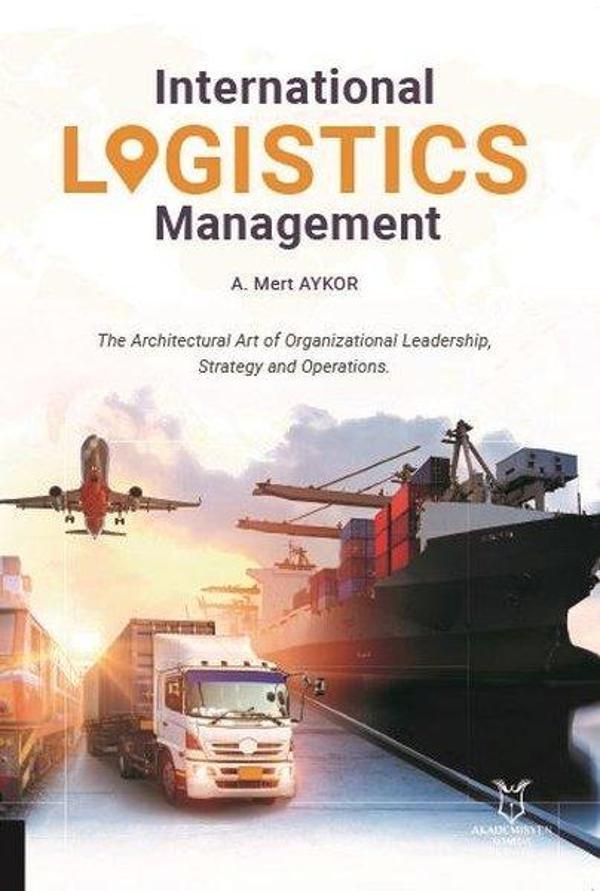 International Logistics Management - Akademisyen Kitabevi - Image 1