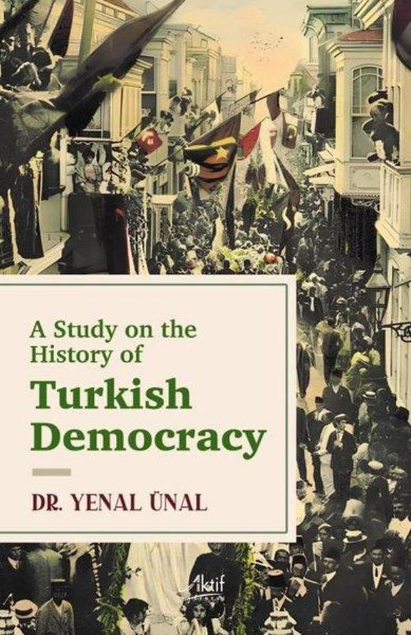 Turkish Democracy - A Study On The History Of - Aktif Yayınları - Image 1