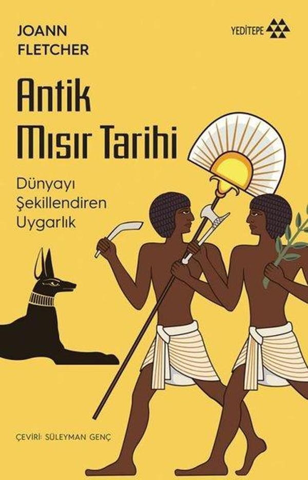 Antik Mısır Tarihi - Dünyayı Değiştiren Uygarlık - Yeditepe Yayınevi - Image 1