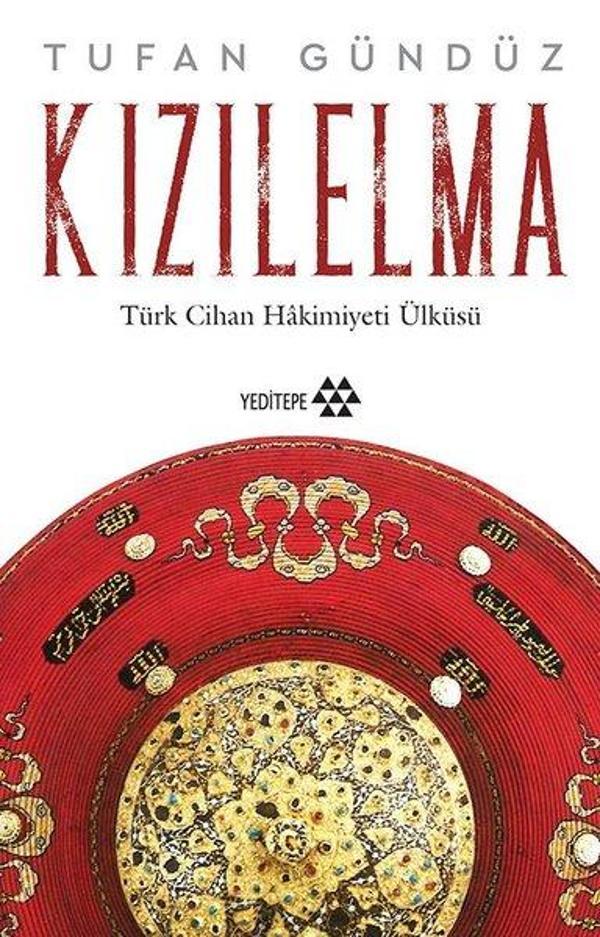 Kızılelma - Türk Cihan Hakimiyeti Ülküsü - Yeditepe Yayınevi - Image 1
