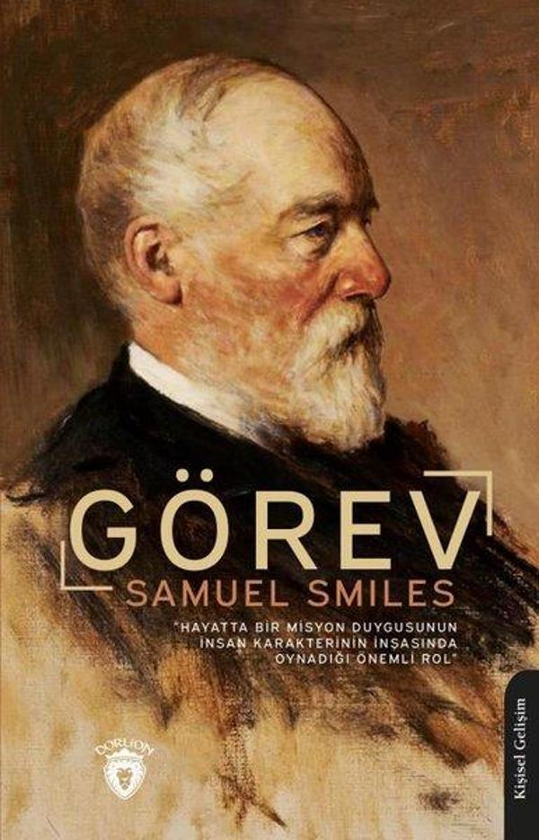 Görev - Hayatta Bir Misyon Duygusunun İnsan Karakterinin İnşasında Oynadığı Önemli Rol - Dorlion Yayınevi - Image 1
