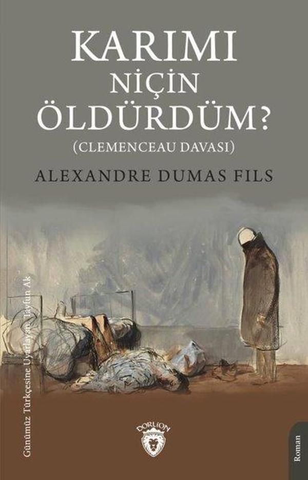 Karımı Niçin Öldürdüm? - Clemenceau Davası - Dorlion Yayınevi - Image 1