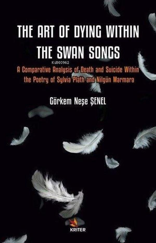 The Art of Dying Within The Swan Songs - A Comparative Analysis of Death and Suicide Within the Poet - Kriter - Image 1