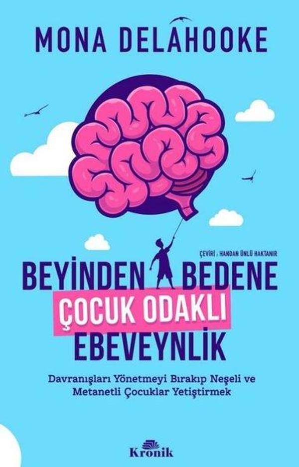 Beyinden Bedene Çocuk Odaklı Ebeveynlik - Kronik Kitap - Image 1