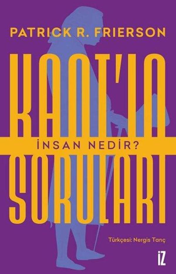 Kant'ın Soruları - İnsan Nedir? - İz Yayıncılık - Image 1