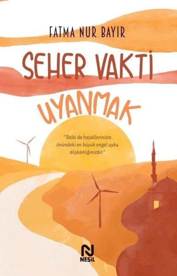 Seher Vakti Uyanmak - Nesil Yayınları - Image 1