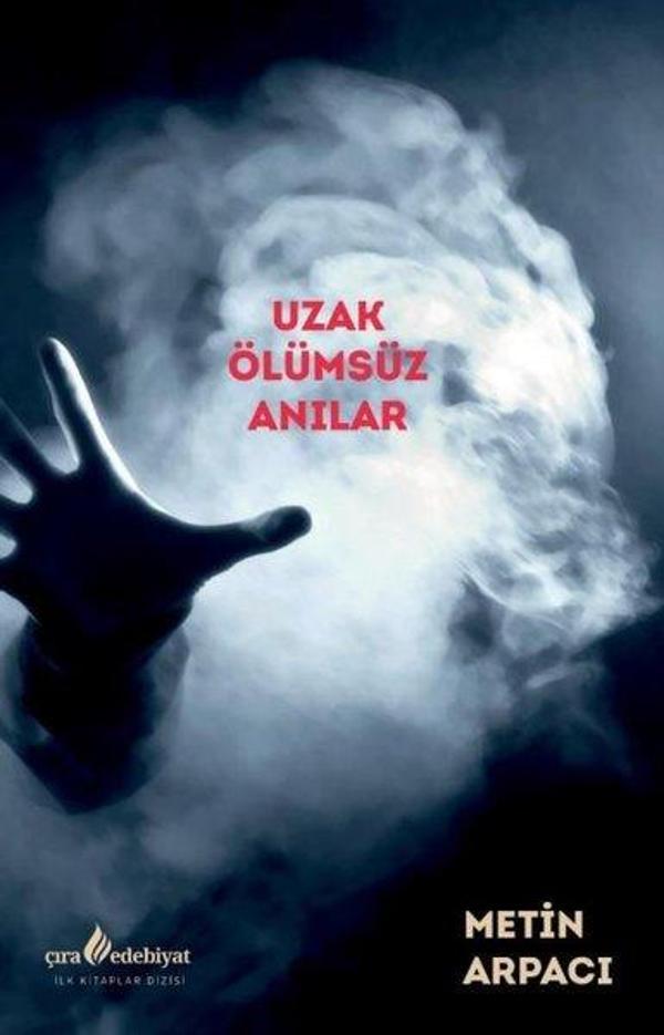 Uzak Ölümsüz Anılar - Çıra Yayınları - Image 1