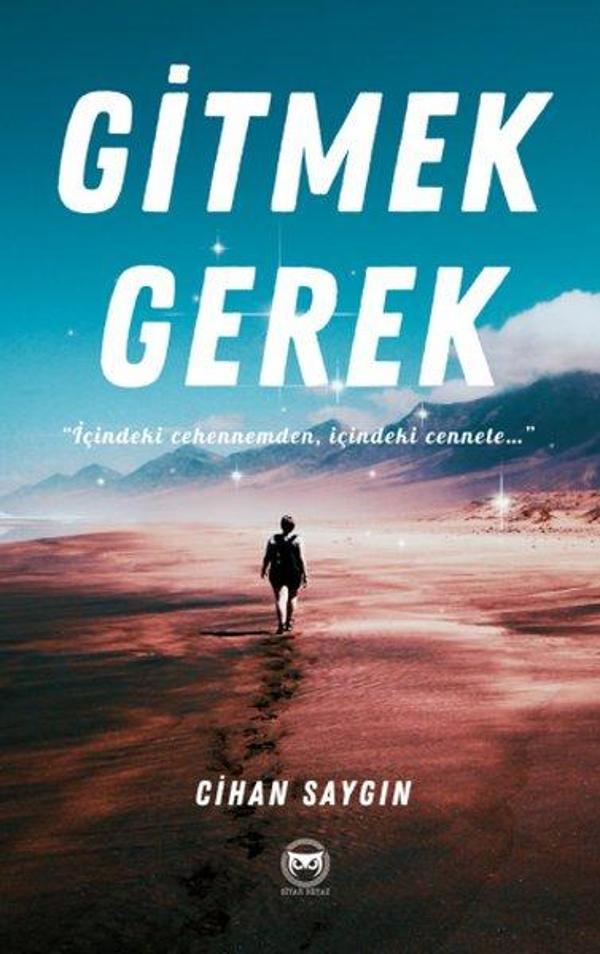 Gitmek Gerek - İçindeki Cehennemden İçindeki Cennete - Siyah Beyaz - Image 1