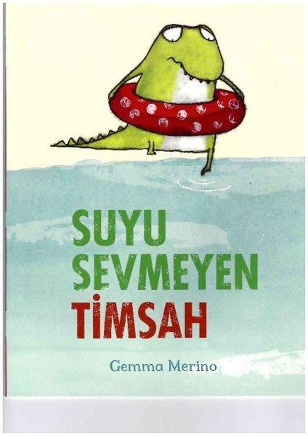 Suyu Sevmeyen Timsah - Beta Kids - Image 1