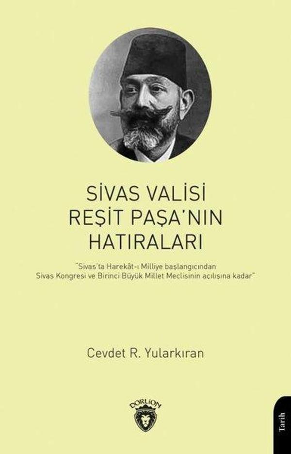 Sivas Valisi Reşit Paşa'nın Hatıraları - Dorlion Yayınevi - Image 1