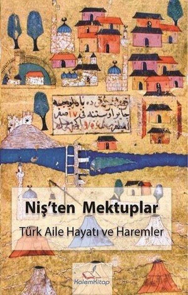 Niş'ten Mektuplar - Türk Aile Hayatı ve Haremler - Kalem Kitap - Image 1