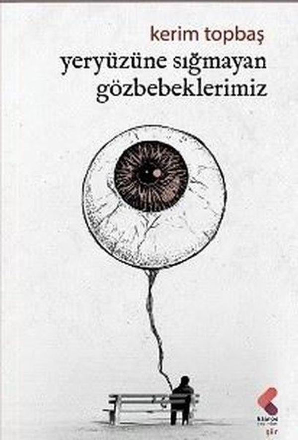 Yeryüzüne Sığmayan Gözbebeklerimiz - Klaros Yayınları - Image 1