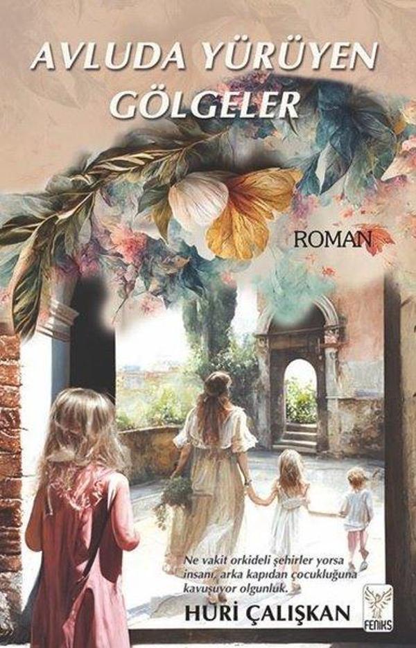 Avluda Yürüyen Gölgeler - Feniks Kitap - Image 1
