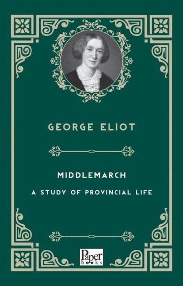 Middlemarch - A Study of Provincial Life - Paper Books - Image 1