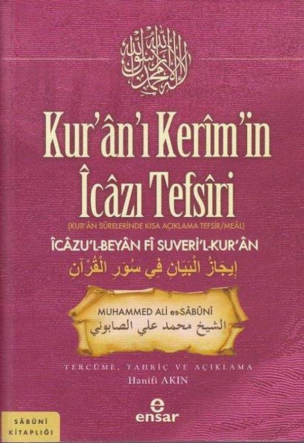 Kur'an'ı Kerim'in İcazı Tefsiri - Kur'an Surelerinde Kısa Açıklama Tefsir/Meal-İcazu'l-Beyan Fi Suve - Ensar Neşriyat - Image 1