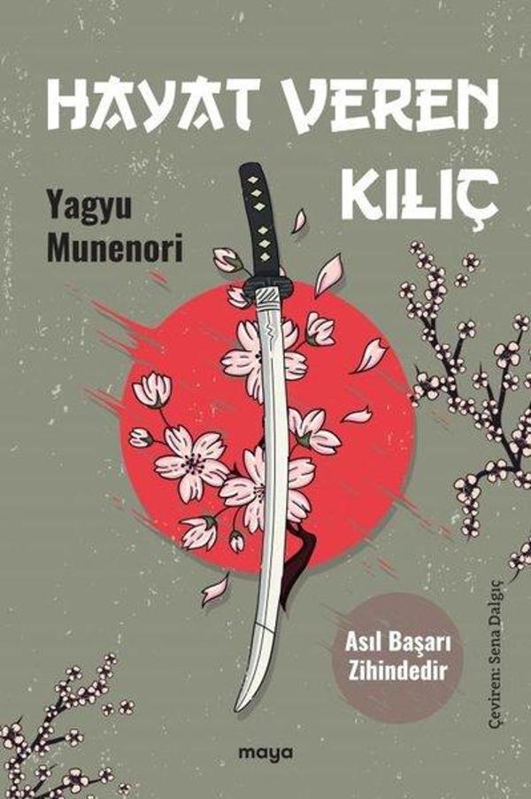 Hayat Veren Kılıç - Asıl Başarı Zihindedir - Maya Kitap - Image 1