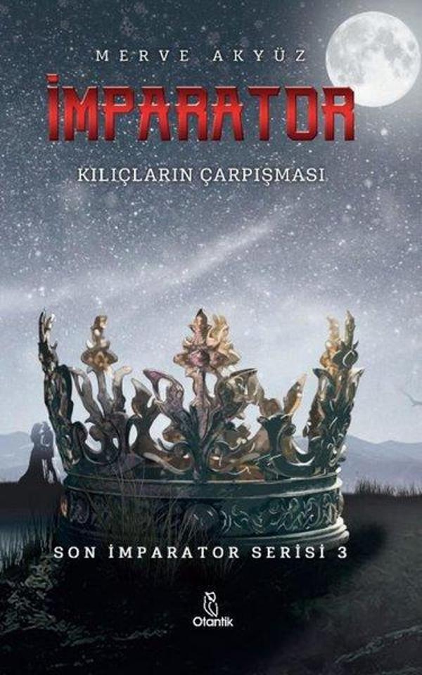 İmparator - Kılıçların Çarpışması - Son İmparator Serisi 3 - Otantik Kitap - Image 1