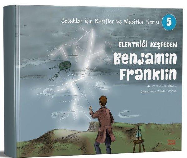 Elektriği Keşfeden Benjamin Franklin - Çocuklar İçin Kaşifler ve Mucitler Serisi 5 - Kırmızı Ada Yayınları - Image 1