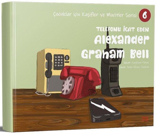 Telefonu İcat Eden Alexander Graham Bell - Çocuklar İçin Kaşifler ve Mucitler Serisi 6 - Kırmızı Ada Yayınları - Image 1