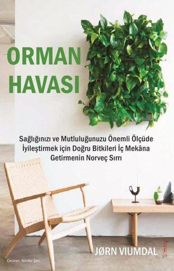 Orman Havası - Sağlığınızı ve Mutluluğunuzu Önemli Ölçüde İyileştirmek İçin Doğru Bitkileri İç Mekan - Sola Unitas - Image 1