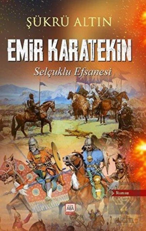 Emir Karatekin - Selçuklu Efsanesi - Altın Aba Yayınları - Image 1