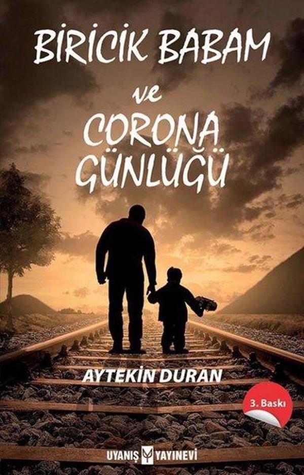 Biricik Babam ve Corona Günlüğü - Uyanış Yayınevi - Image 1