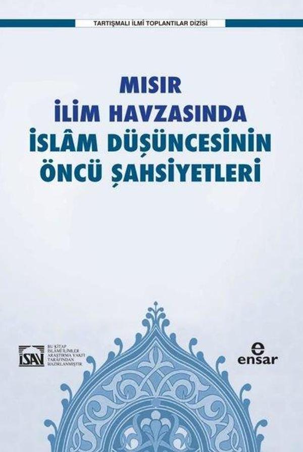 Mısır İlim Havzasında İslam Düşüncesinin Öncü Şahsiyetleri - Ensar Neşriyat - Image 1