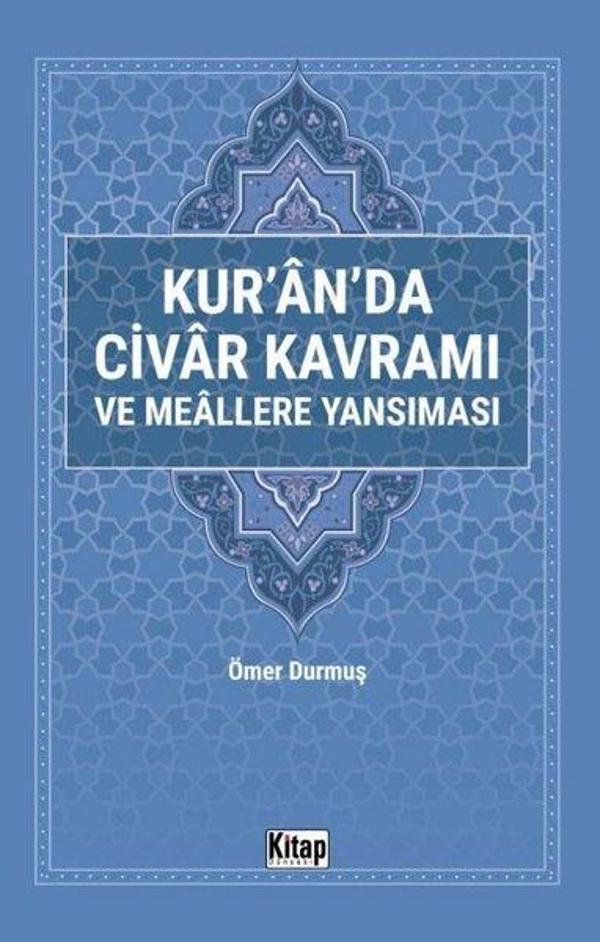 Kur'an'da Civar Kavramı ve Meallere Yansıması - Kitap Dünyası - Image 1